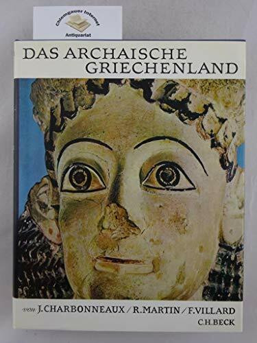 Universum der Kunst: Das archaische Griechenland 620-480 v.Chr.