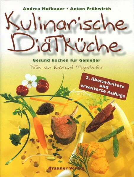 Kulinarische Diätküche: Gesund kochen für Genießer