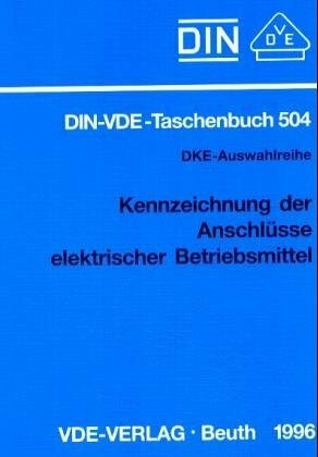 Kennzeichnung der Anschlüsse (4981 529) elektrischer Betriebsmittel. Normen.