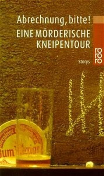 Abrechnung, bitte!: Eine mörderische Kneipentour