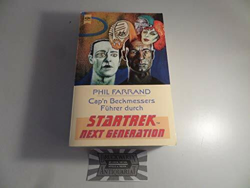 Cap'n Beckmessers Führer durch Star Trek, Die nächste Generation