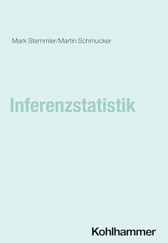 Inferenzstatistik (Grundriss der Psychologie, 29, Band 29) Inferenzstatistik (Grundriss der Psychologie, 29, Band 29)