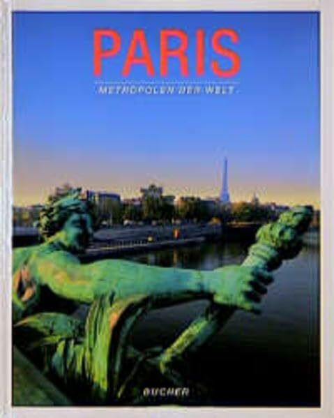 Paris (Metropolen der Welt)