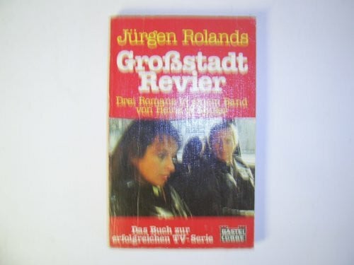 Jürgen Rolands Grossstadtrevier (Allgemeine Reihe. Bastei Lübbe Taschenbücher)