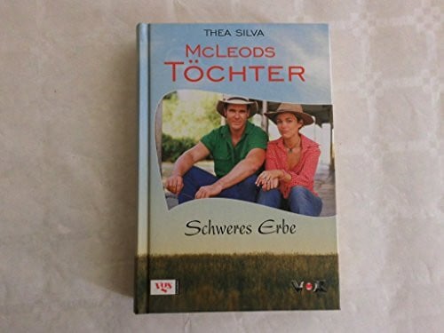 McLeods Töchter: Schweres Erbe