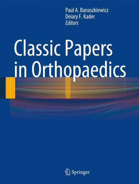 Classic Papers in Orthopedics