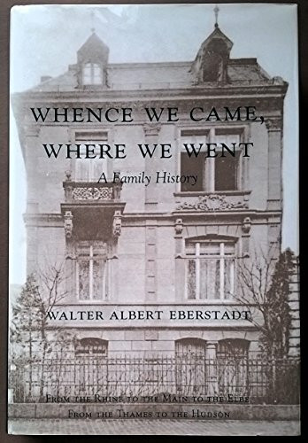 Whence we came, where we went: From the Rhine to the Main to the Elbe, from the Thames to the Hudson