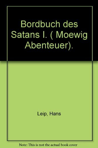 Bordbuch des Satans I. ( Moewig Abenteuer).