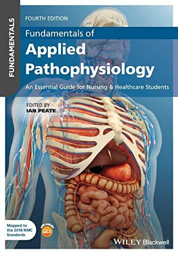 Fundamentals of Applied Pathophysiology: An Essential Guide for Nursing and Healthcare Students