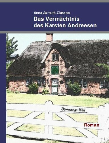 Das Vermächtnis des Karsten Andreesen