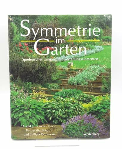 Symmetrie im Garten. Spielerischer Umgang mit Gestaltungselementen