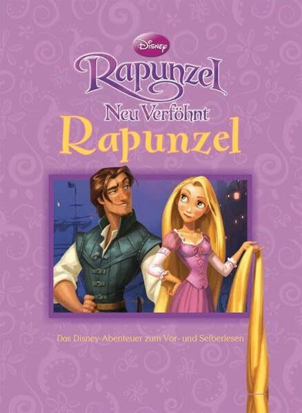 Rapunzel - Neu Verföhnt: Das Disney-Abenteuer zum Vor- und Selberlesen