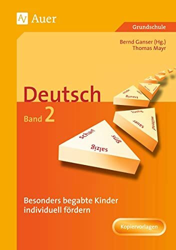 Begabte Kinder individuell fördern, Deutsch Band 2: Mit Kopiervorlagen (1. bis 4. Klasse) (Begabte Kinder fördern)