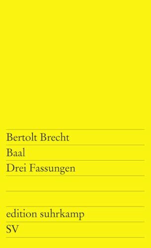 Baal: Drei Fassungen (edition suhrkamp)