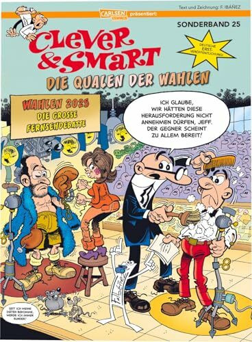 Clever und Smart Sonderband 25: Die Qualen der Wahlen: Neue Geschichten in deutscher Erstausgabe (25)