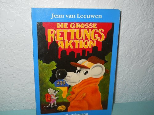 Die grosse Rettungsaktion (Bertelsmann Kinder- und Jugend-Taschenbücher)