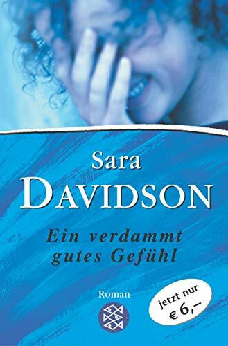Ein verdammt gutes Gefühl: Roman
