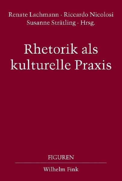 Rhetorik als kulturelle Praxis (Figuren)