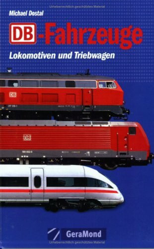 DB-Fahrzeuge: Lokomotiven und Triebwagen