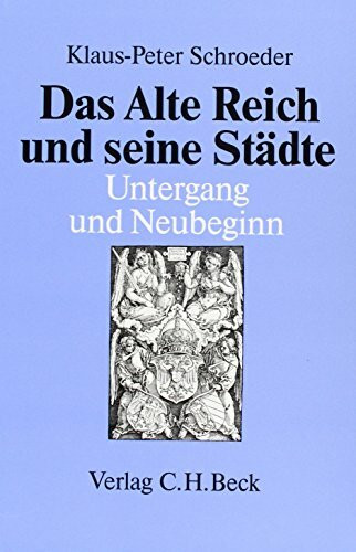 Das Alte Reich und seine Städte