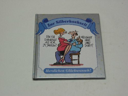 Zur Silberhochzeit herzlichen Glückwunsch!.