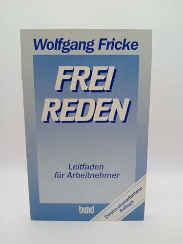 Frei Reden. Leitfaden für Arbeitnehmer