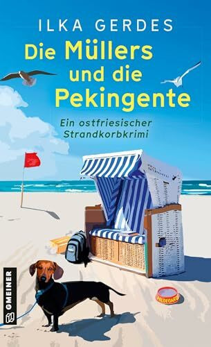 Die Müllers und die Pekingente: Eine ostfriesische Krimikomödie (Die Müllers wollen’s wissen)