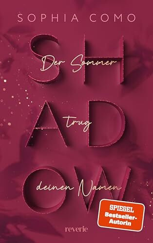 Shadow: Der Sommer trug deinen Namen | SPIEGEL-Bestseller New-Adult-Suspense voller dunkler Geheimnisse unter der sengenden Hitze Siziliens | Erstauflage mit limitiertem Farbschnitt