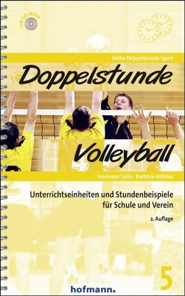 Doppelstunde Volleyball: Unterrichtseinheiten und Stundenbeispiele für Schule und Verein (Doppelstunde Sport)