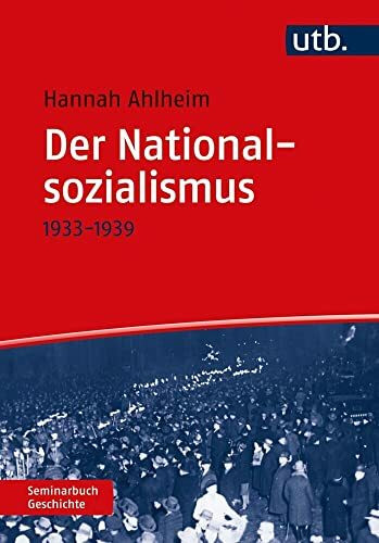 Der Nationalsozialismus: 1933-1939 (Seminarbuch Geschichte)
