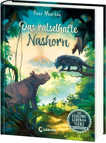 Das geheime Leben der Tiere (Dschungel) - Das rätselhafte Nashorn: Erlebe die Tierwelt und die Geheimnisse des Dschungels wie noch nie zuvor - Kinderbuch ab 8 Jahren