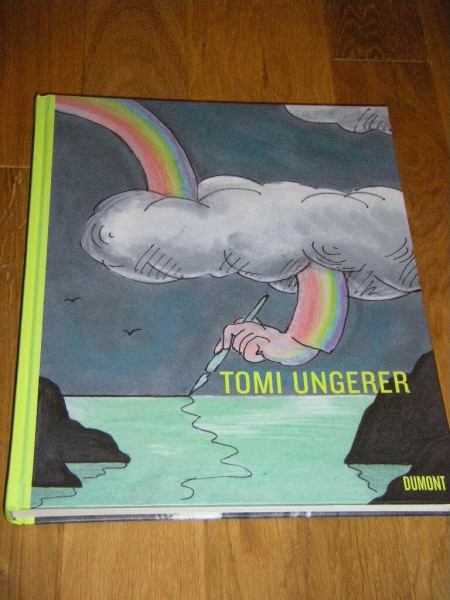Tomi Ungerer: Ohne Wind wüssten die Wolken nicht wohin: Katalog zur Ausstellung im Max Ernst Museum Brühl, 2008/2009. Hrsg. v. Landschaftsverband ... in Zus.-Arb. m. Musee Tomi Ungerer, Strasburg