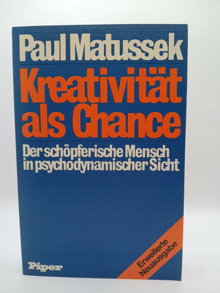 Kreativität als Chance: Der schöpferische Mensch in psychodynamischer Sicht