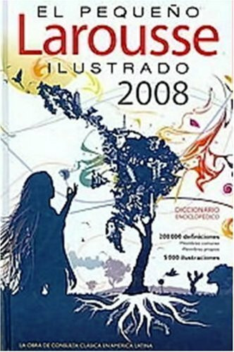 El Pequeno Larousse Ilustrado 2008