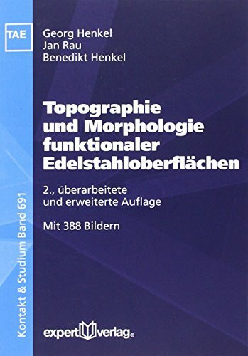 Topographie und Morphologie funktionaler Edelstahloberflächen