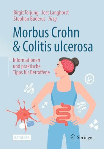 Morbus Crohn und Colitis ulcerosa: Informationen und praktische Tipps für Kinder, Jugendliche und Erwachsene