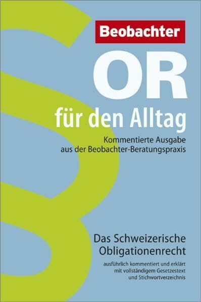 OR für den Alltag: Kommentierte Ausgabe aus der Beobachter-Beratungspraxis