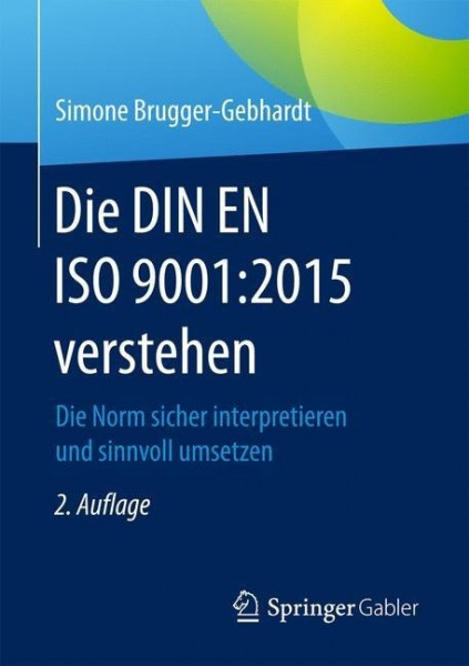 Die DIN EN ISO 9001:2015 verstehen
