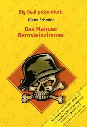 Das Mainzer Bernsteinzimmer: Kriminalroman mit Karl Napp und der Leiche im Keller der Meenzer Wohnklaugesellschaft