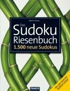 Das Sudoku-Riesenbuch: 1.500 neue Sudokus. Von sehr leicht bis teuflisch schwer