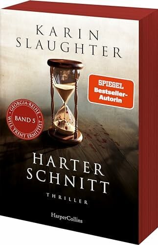 Harter Schnitt: Thriller | Ein weiterer spannungsgeladener Roman der SPIEGEL-Bestsellerautorin – Will Trent im Einsatz | Erstauflage mit limitiertem Farbschnitt (Georgia-Serie, Band 5)