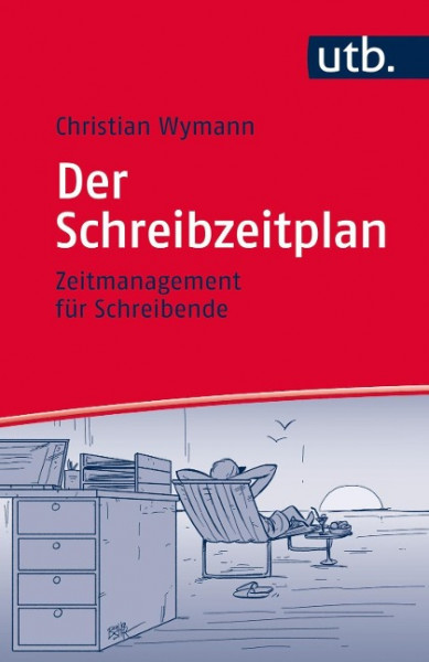 Der Schreibzeitplan: Zeitmanagement für Schreibende