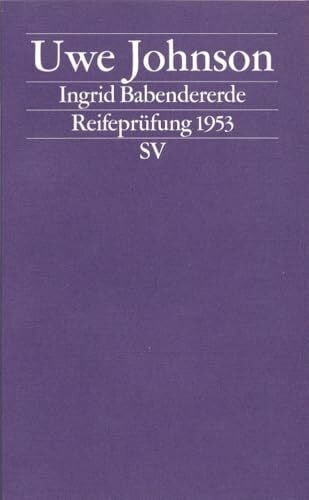 Ingrid Babendererde: Reifeprüfung 1953 (edition suhrkamp)