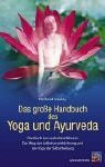 Das große Handbuch des Yoga und Ayurveda