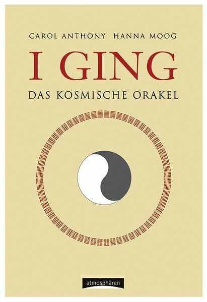 I Ging - Das Kosmische Orakel