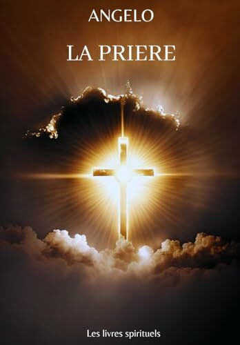 La Prière: 2023 (Les livres spirituels)