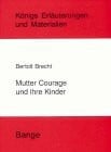 Mutter Courage und ihre Kinder (Königs Erläuterungen)