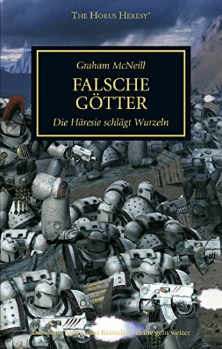 Falsche Götter: Die Häresie schlägt Wurzeln (Horus Heresy)