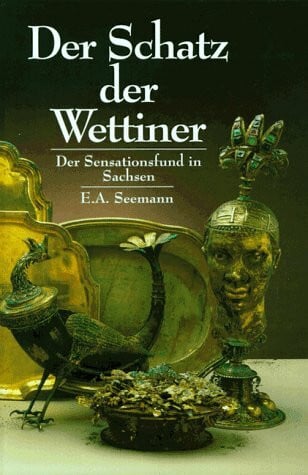 Der Schatz der Wettiner