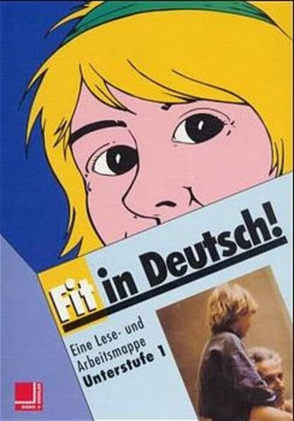 Fit in Deutsch!, neue Rechtschreibung, Unterstufe: Arbeitsheft